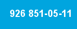 926 851-05-11